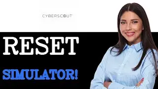 How To Reset CyberScout Credit Score Simulator (2025)