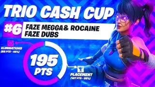 6TH PLACE in Trio Cash Cup 💸(West) - FaZe Megga