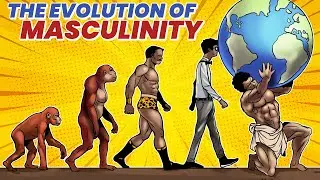 The Truth About Masculinity: An Evolutionary Perspective
