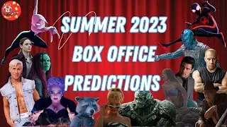 Summer Box Office Predictions 2023 | WHAT WILL MAKE THE TOP 10?