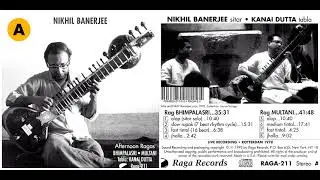Raga Bhimpalasi And Raga Multani ~ Nikhil Banerjee ~ Afternoon Ragas ~ Full Album
