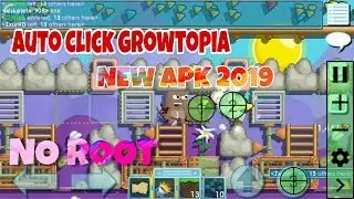 Auto Click Growtopia Android Version[NO ROOT] 2020