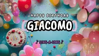 Happy Birthday to you Giacomo 🎉 Custom Name Song - 🎵 Sing-a-long