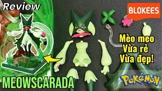 Meowscarada Blokees Model Kit CV-L Qu&aacute; Xinh, Dễ Thương, Đ&Aacute;NG CHƠI? | Review M&ocirc; H&igrave;nh Pokemon