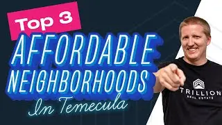 Top 3 Affordable Neighborhoods in Temecula,