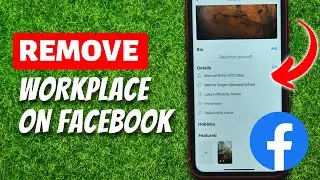 How To Remove Workplace On Facebook