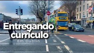PROCURANDO TRABALHO EM DUBLIN - com inglês básico 😥