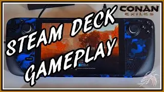 Conan Exiles Steam Deck Gameplay ( Windows 10 )