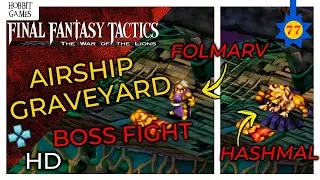 Final Fantasy Tactics: The War of the Lions - Airship Graveyard: Boss Folmarv/Hashmal