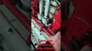 Gemi ana makine acil stop sistemi iş veya staj arayanlar WhatsApp tan yazin 05325003375