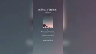 Bo kochać to tylko ciebie