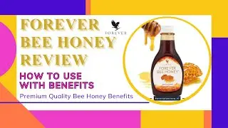 Forever Bee Honey Review | Why People Trust Forever Bee Honey? #flpindia   @ShabanaSultana_TLFCreator