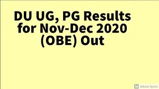 DU UG, PG Results for Nov-Dec 2020 (OBE) Out