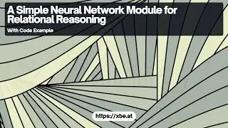 Implementing a Simple Neural Network Module for Relational Reasoning using Python