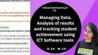 Managing Data, Analysis of results and tracking student achievement using ICT Software tools