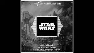 Star Wars Rebel Alliance: Liberation Suite (Multiple Soundtrack Music Suite)
