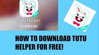 How to download tutu helper for free