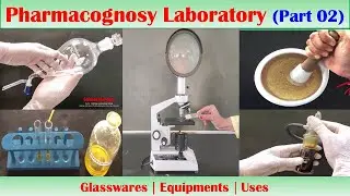 Pharmacognosy Lab Glasswares & Equipments (Part 02) | Complete Guide for B.Pharm & D.Pharm Students