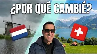 Me fui de Holanda por esto. Comparativa honesta Paises Bajos vs Suiza