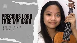 Precious Lord, Take my Hand Ukulele Cover ~ with Lyrics + Chords