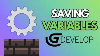 SAVING VARIABLES In GDevelop! - 2025
