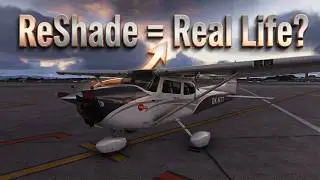 MSFS 2024 ReShade Tutorial | How to Install Presets for Ultra Realistic Graphics |  Insane REALISM