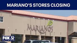 Mariano's closing three suburban stores