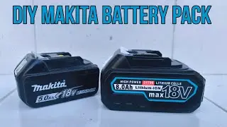 DIY MAKITA 18V BATTERY