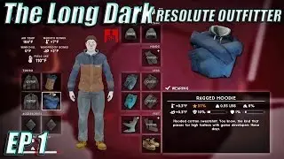 The Long Dark - Resolute Outfitter - Forlorn Muskeg - EP 1 - New Patch New Game !!!