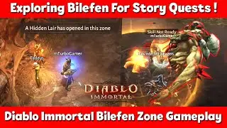Exploring Bilefen To Complete Main Story Quest Line (Diablo Immortal Gameplay)!