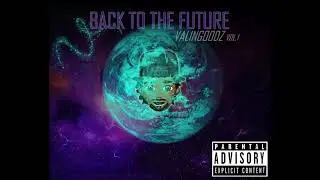ValinGoodz - Come Flex