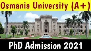 OU PhD Admission 2021 || Osmania University || Hyderabad || Last Date - 22/10/2021 ||