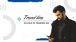 Pillole di trading N&deg;4: Trend line e Counter trend line