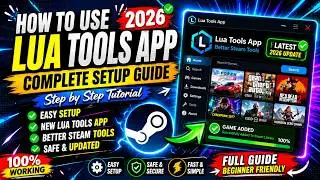 🎮 How to Use Lua Tools App | Complete Setup Guide | Everything You Need to Know (2026)