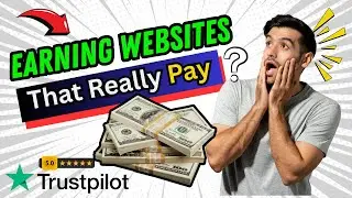 Earning Websites That Really Pay 💰 | Trustpilot Proof & Bank Payout Guide