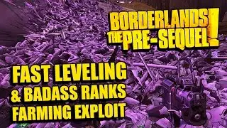 Borderlands: Presequel - CRAZY XP & Badass Rank Farming Exploit - BL's 
