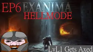 Exanima - HELLMODE - FAT DWARF CHALLENGE - EP6 - Lvl 1 Complete