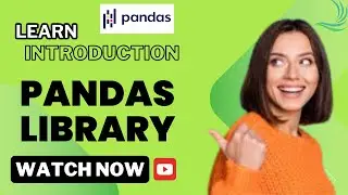 Introduction to Pandas Library | pandas  library in python install |Pandas Tutorial for Beginners