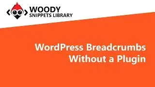 WordPress Breadcrumbs Without a Plugin