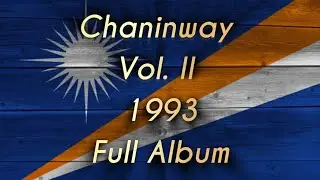 Chaninway | Volume 2 Full Album | 1993