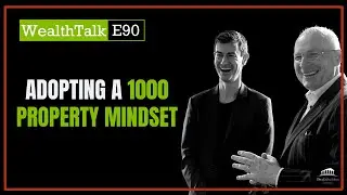 Adopting A 1000 Property Mindset || WealthBuilders -SSAS Pension & Financial Education