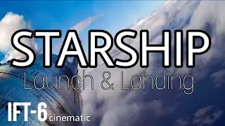 Starship IFT 6 - Cinematic