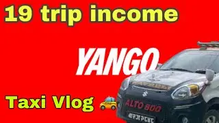 Yango 19 ride target//Taxi Vlog/!yango pro income on taxi/alto800