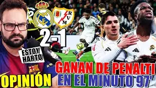 ¡ESTOY HARTO! El MADRID GANA de PENALTI en el 97' 2-1 al RAYO ¡GOLAZO VINICIUS y POLÉMICAS! OPINIÓN