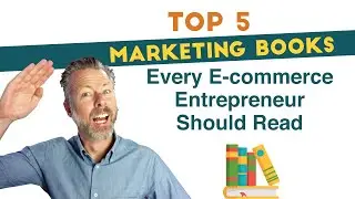 Top 5 Marketing Books Every e-Commerce Entrepreneur Should Read