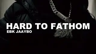 EBK Jaaybo - Hard To Fathom (Music Video) (Unreleased)
