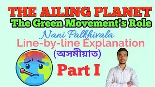 The Ailing Planet, Class 11, Part I