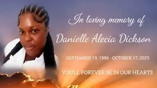 Funeral Service For The Late: Danielle Alecia Dickson