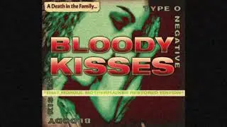 Type O Negative - Bloody Kisses (Demo Morgul Restored)