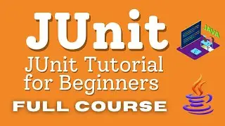 JUnit Full Course | JUnit Tutorial for Beginners to Super